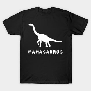 Mamasaurus Dinosaur Mother's Day T-Shirt